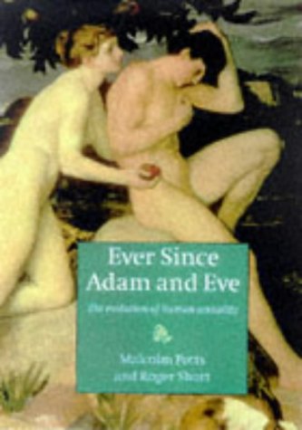 cover image Ever Since Adam and Eve: The Evolution of Human Sexuality