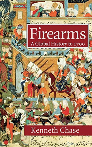 cover image Firearms: A Global History to 1700