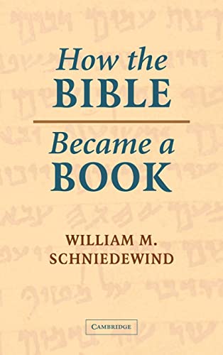 cover image HOW THE BIBLE BECAME A BOOK: Textualization in Ancient Israel