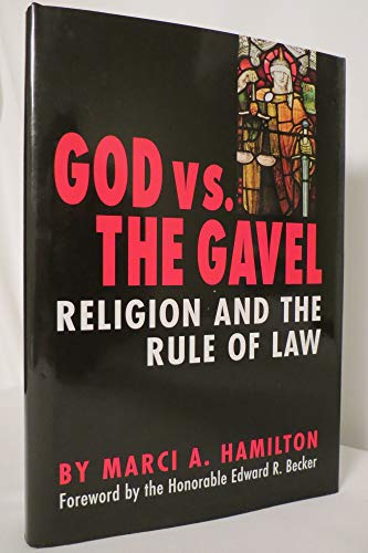 cover image God Vs. the Gavel: Religion and the Rule of Law