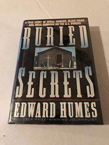 cover image Buried Secrets: A True Story of Drug Running, Black Magic, and Human Sacrifice