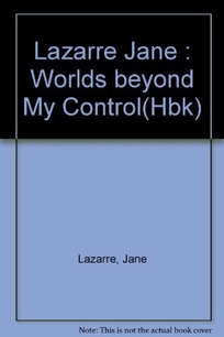 Worlds Beyond My Control