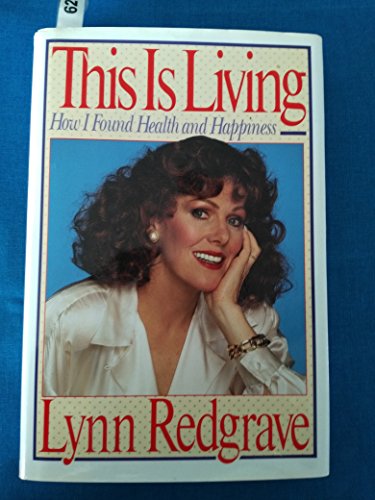 cover image This Is Living: How I Found Health and Happiness
