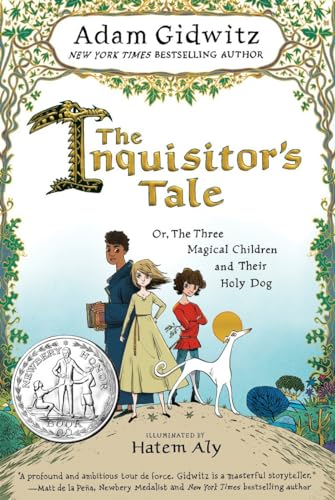 cover image The Inquisitor’s Tale: Or, the Three Magical Children and Their Holy Dog