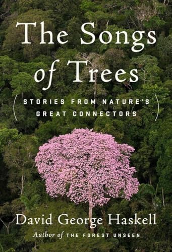 cover image The Songs of Trees: Stories from Nature’s Great Connectors