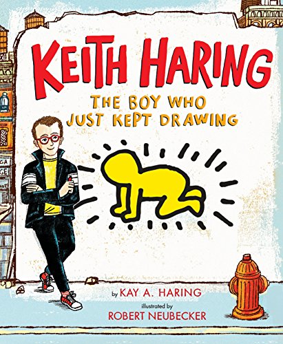 cover image Keith Haring: The Boy Who Just Kept Drawing