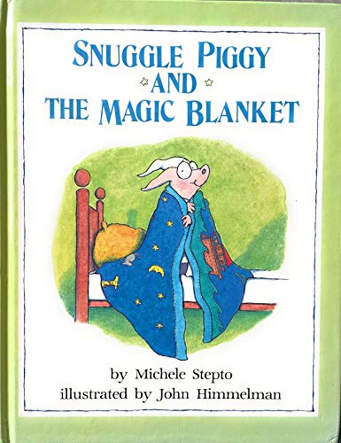 cover image Snuggle Piggy and the Magic Blanket