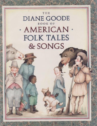cover image Diane Goode's Book of American Folk Tales and Songs