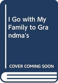 I Go with My Family to Grandma's