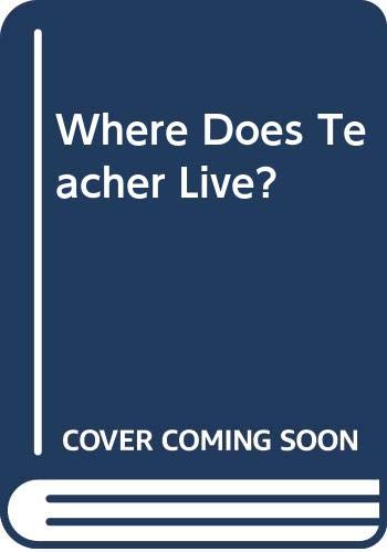 cover image Where Does Teacher Live?