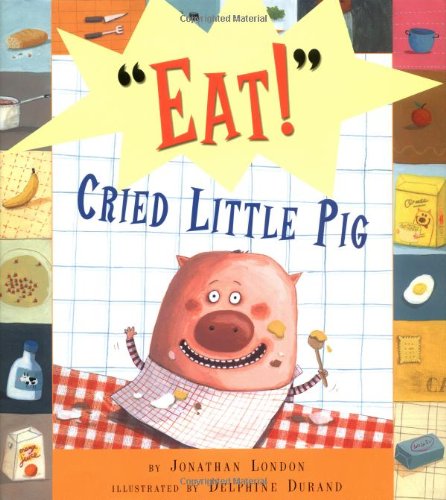 cover image "EAT!" CRIED LITTLE PIG