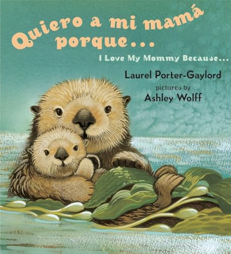 cover image Quiero a mi Mama Porque.../ I Love My Mommy Because...
