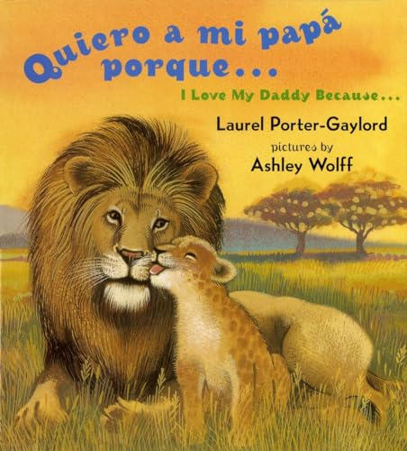 cover image Quiero a Mi Papa Porque (I Love My Daddy Because English / Spanish Edition)