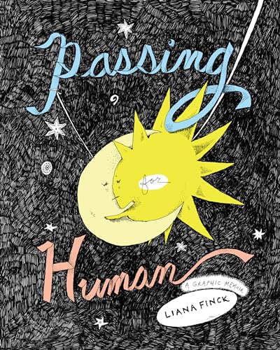 cover image Passing for Human: A Graphic Memoir