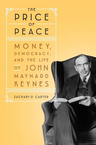 cover image The Price of Peace: Money, Democracy, and the Life of John Maynard Keynes 