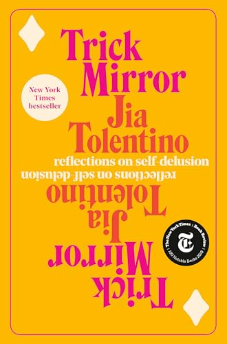 cover image Trick Mirror: Reflection on Self-Delusion 