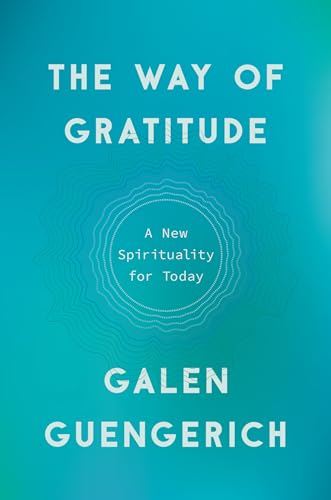 cover image The Way of Gratitude: A New Spirituality for Today