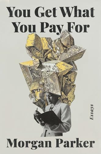 cover image You Get What You Pay For: Essays