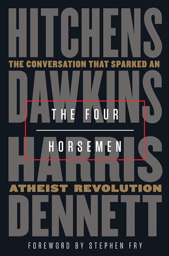 cover image The Four Horsemen: The Conversation That Sparked an Atheist Revolution
