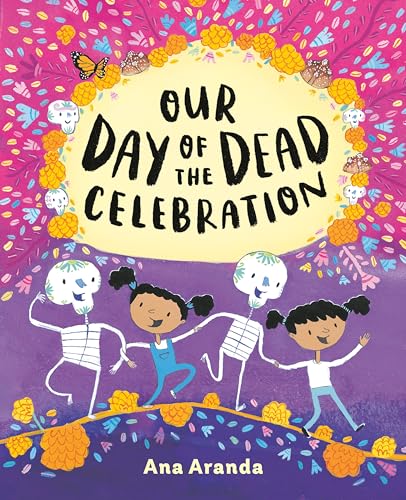 cover image Our Day of the Dead Celebration