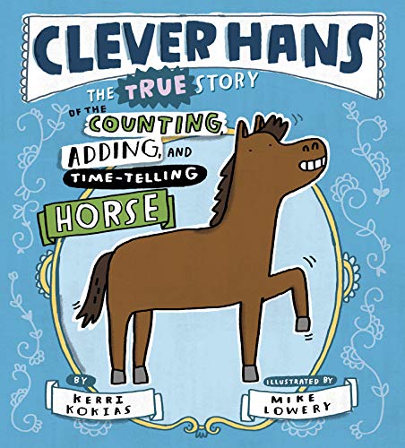 cover image Clever Hans: The True Story of the Counting, Adding, and Time-Telling Horse