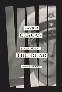 Lord of All the Dead: A Nonfiction Novel