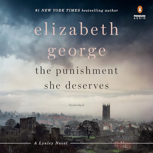 cover image The Punishment She Deserves: A Lynley Novel