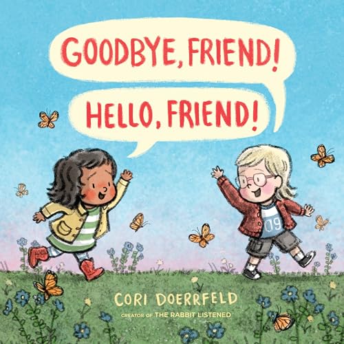 cover image Goodbye, Friend! Hello, Friend!