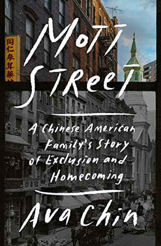 cover image Mott Street: A Chinese American Family’s Story of Exclusion and Homecoming
