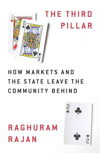 cover image The Third Pillar: How Markets and the State Leave the Community Behind