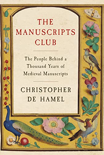 cover image The Manuscripts Club: The People Behind a Thousand Years of Medieval Manuscripts