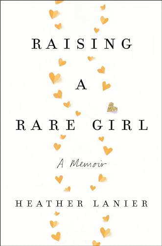 cover image Raising a Rare Girl: A Memoir
