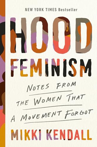 cover image Hood Feminism: Notes from the Women That a Movement Forgot