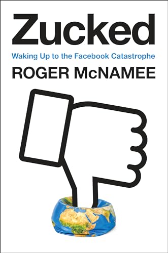cover image Zucked: Waking Up to the Facebook Catastrophe 