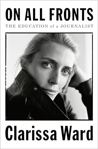 cover image On All Fronts: The Education of a Journalist