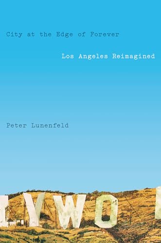 cover image City at the Edge of Forever: Los Angeles Reimagined