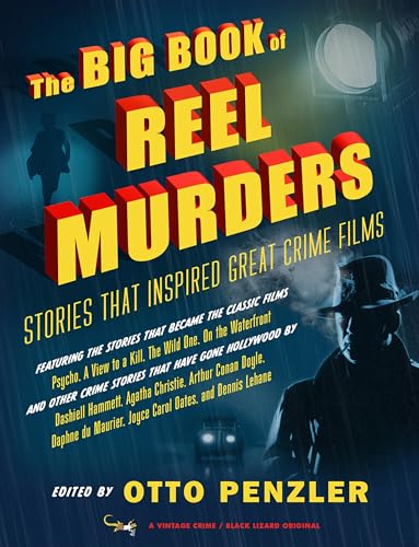 cover image The Big Book of Reel Murders: Stories That Inspired Great Crime Films