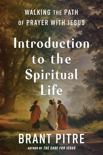 cover image Introduction to the Spiritual Life: Walking the Path of Prayer with Jesus