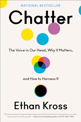 cover image Chatter: The Voice in Our Head, Why It Matters, and How to Harness It