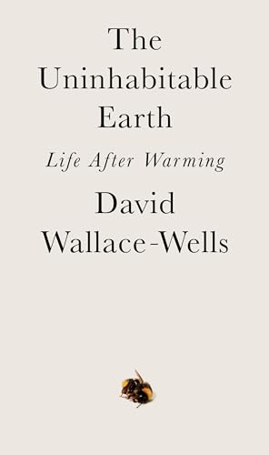 cover image The Uninhabitable Earth: Life After Warming 