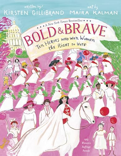 cover image Bold and Brave: Ten Heroes Who Won Women the Right to Vote