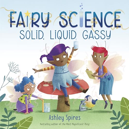 cover image Solid, Liquid, Gassy! (Fairy Science)