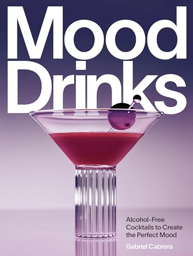 cover image Mood Drinks: Alcohol-Free Cocktails to Create the Perfect Mood