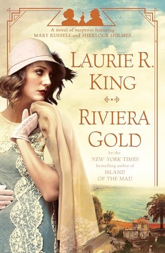 cover image Riviera Gold: A Novel of Suspense Featuring Mary Russell and Sherlock Holmes