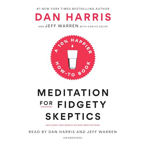 cover image Meditation for Fidgety Skeptics: A 10% Happier How-To Book