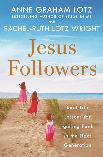 cover image Jesus Followers: Real-Life Lessons for Igniting Faith in the Next Generation