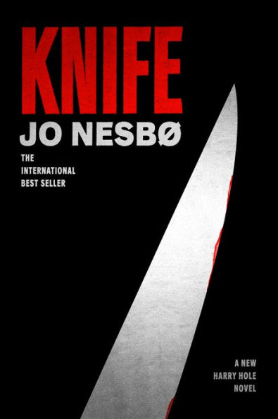 cover image The Knife: A Harry Hole Novel