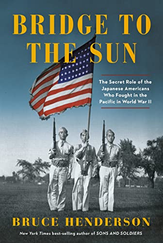 cover image Bridge to the Sun: The Secret Role of the Japanese Americans Who Fought in the Pacific in World War II