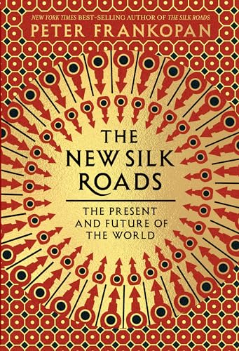 cover image The New Silk Roads: The Present and Future of the World