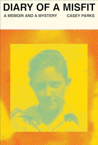 cover image Diary of a Misfit: A Memoir and a Mystery